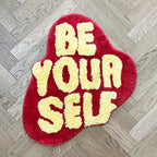 "Be Your Self" Rug